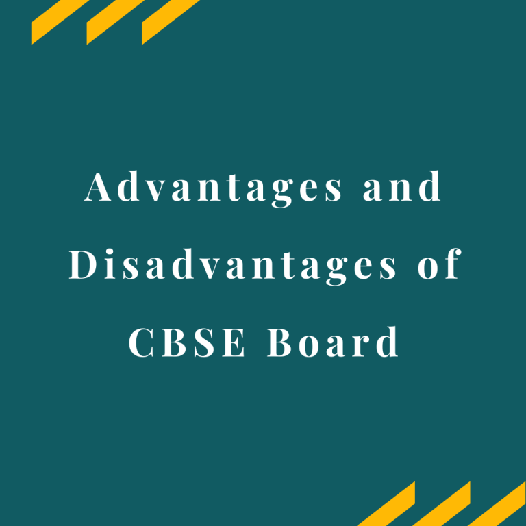 Advantages and Disadvantages of CBSE Board
