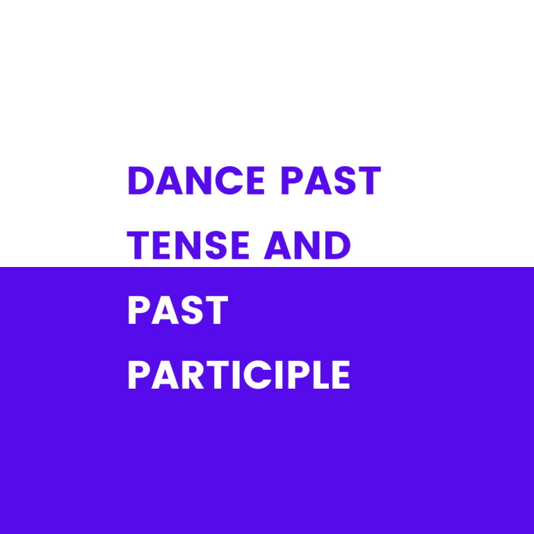 Dance Past Tense and Past Participle
